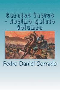 bokomslag Cuentos Sacros - Decimo Quinto Volumen: 365 Cuentos Infantiles y Juveniles