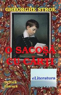 bokomslag O Sacosa Cu Carti: Critica Literara