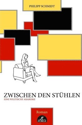 bokomslag Zwischen den Stühlen: eine politische Arabeske