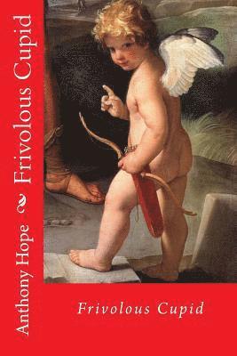 bokomslag Frivolous cupid