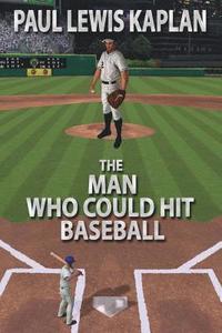 bokomslag The Man Who Could Hit Baseball