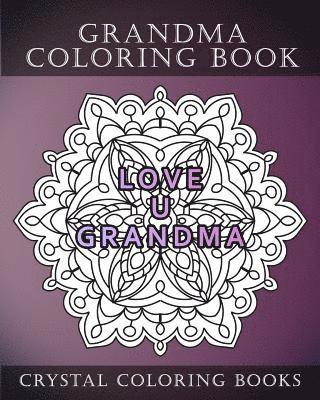 bokomslag Grandma Coloring Book: 20 Page Anti-Stress Mandala Grandma Quote Coloring Book.