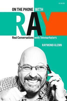 Raymond Glenn - On the Phone with Ray, Häftad