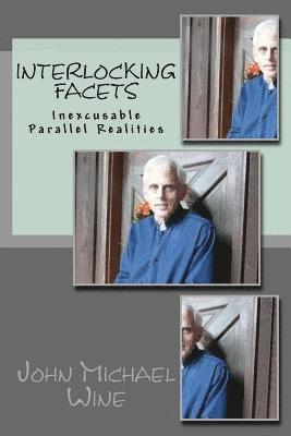 Interlocking Facets: Inexcusable Parallel Realities 1