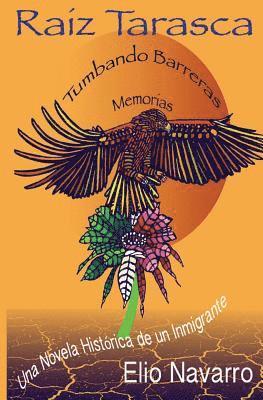 Elio Navarro - Raiz Tarasca: Tumbando Barreras, Häftad