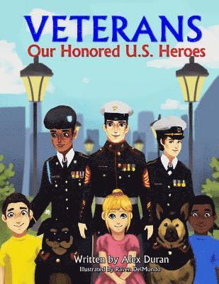 Veterans: Our Honored U.S. Heroes 1