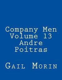 bokomslag Company Men - Volume 13 - Andre Poitras