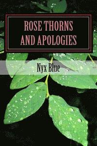 bokomslag Rose Thorns and Apologies: The Ones That Left Me Bleeding
