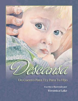 bokomslag Descansa: Un Cuento Para Ti y Para Tu Hijo