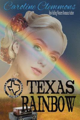 Caroline Clemmons - Texas Rainbow, Häftad. Tillgänglighet: Lägg i varukorg