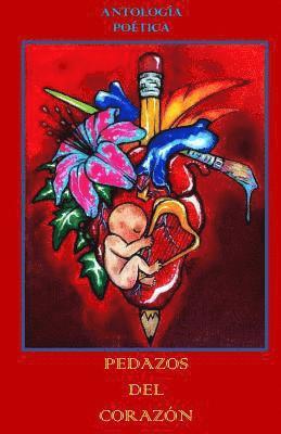 Lamaruca Gesta Cultural Vitrata - Pedazos del corazon: Antología poética, Häftad