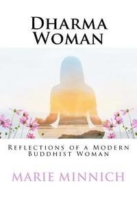 bokomslag Dharma Woman: Reflections of a Modern Buddhist Woman