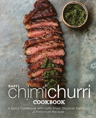 Easy Chimichurri Cookbook 1