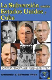 bokomslag La Subversión Contra Estados Unidos Y Cuba