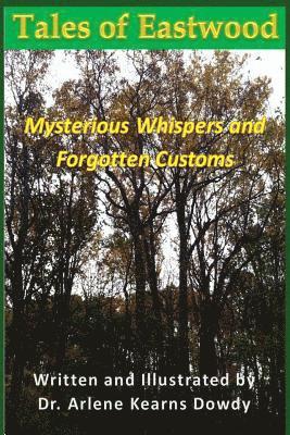 Arlene Kearns Dowdy - Tales of Eastwood: Mysterious Whispers and Forgotten Customs, Häftad. Tillgänglighet: Lägg i varukorg