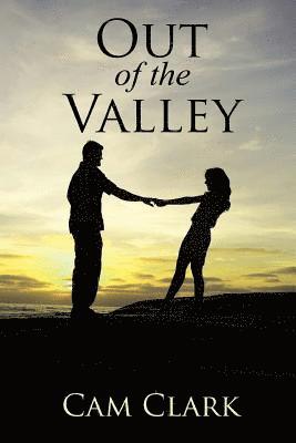 Out of the Valley: And Into Peace 1