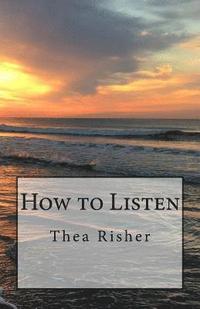 bokomslag How to Listen