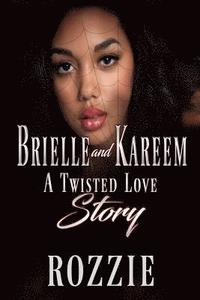 bokomslag Brielle and Kareem: A Twisted Love Story