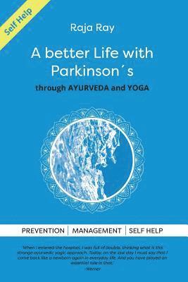 bokomslag A Better Life with Parkinson's: Through Ayurveda & Yoga