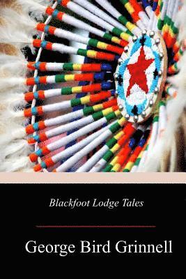 bokomslag Blackfoot Lodge Tales