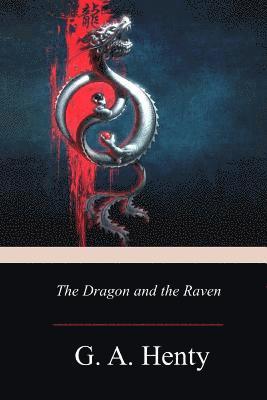 bokomslag The Dragon and the Raven