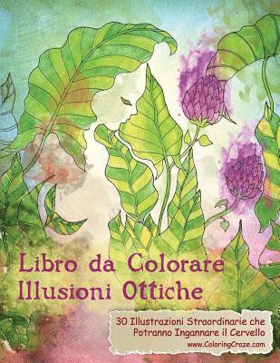 bokomslag Libro da Colorare Illusioni Ottiche