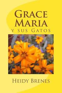 bokomslag Grace Maria y sus Gatos