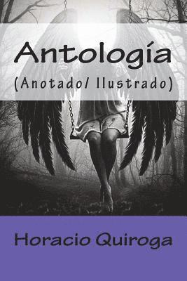 Antología: (Anotado/ Ilustrado) 1