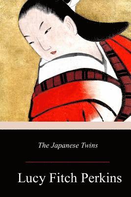 Lucy Fitch Perkins - The Japanese Twins, Häftad