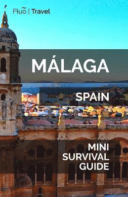 Málaga Mini Survival Guide 1