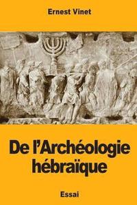 bokomslag De l'Archéologie hébraïque