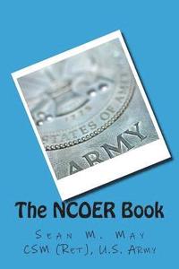 bokomslag The NCOER Book: 2166-9 Series
