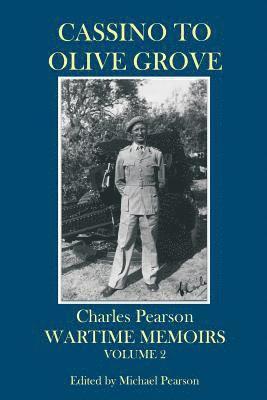 bokomslag Cassino to Olive Grove: Wartime Memoirs Volume 2