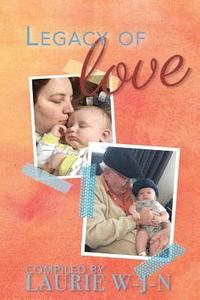 bokomslag Legacy of Love - A Grandparents Anthology