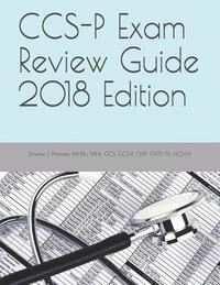 bokomslag Ccs-P Exam Review Guide 2018 Edition