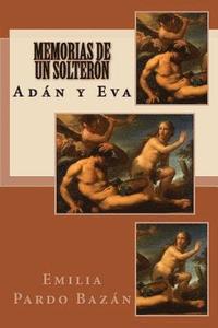 bokomslag Memorias de un solterón: Adán y Eva