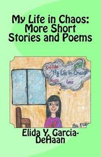 bokomslag My Life in Chaos: More Short Stories and Poems
