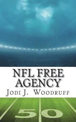 NFL Free Agency: Everything you need to know about the history of the players' free agency movement in the NFL. 1