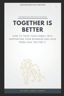 Together is Better 1