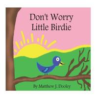bokomslag Don't Worry Little Birdie