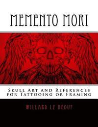 bokomslag Memento Mori: Skull Art and References for Tattooing or Framing