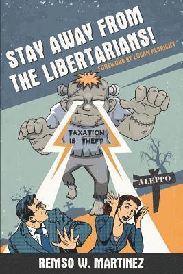 bokomslag Stay Away from the Libertarians!