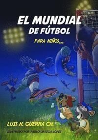 bokomslag El Mundial de Fútbol Para Niños...