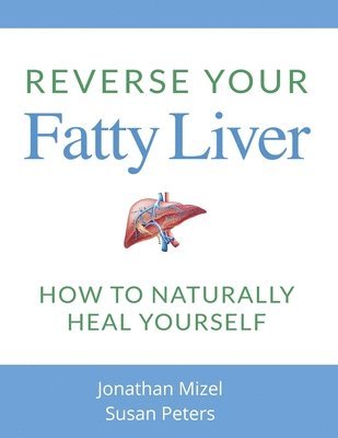 bokomslag Reverse Your Fatty Liver