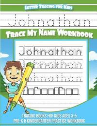 bokomslag Johnathan Letter Tracing for Kids Trace my Name Workbook: Tracing Books for Kids ages 3 - 5 Pre-K & Kindergarten Practice Workbook