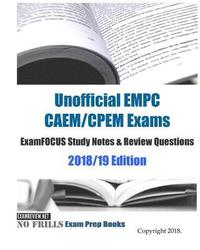 bokomslag Unofficial EMPC CAEM/CPEM Exams ExamFOCUS Study Notes & Review Questions 2018/19 Edition