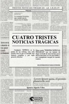 bokomslag Tristes noticias tragicas: volumenes I, II, III y IV