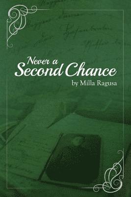 Never a Second Chance 1