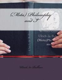 bokomslag (Meta) Philosophy and I