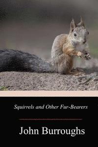 bokomslag Squirrels and Other Fur-Bearers